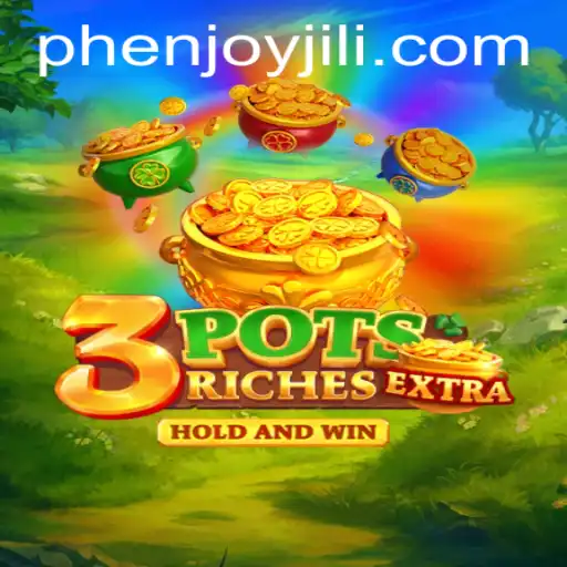 Dive into the Exciting World of 3potsExtra with PHEnjoy