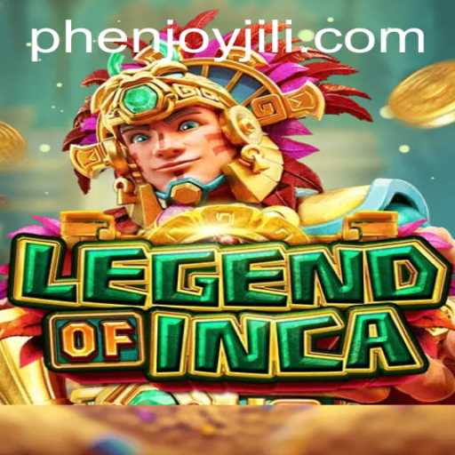 Discover the Thrilling World of 'LegendofInca' with PHEnjoy