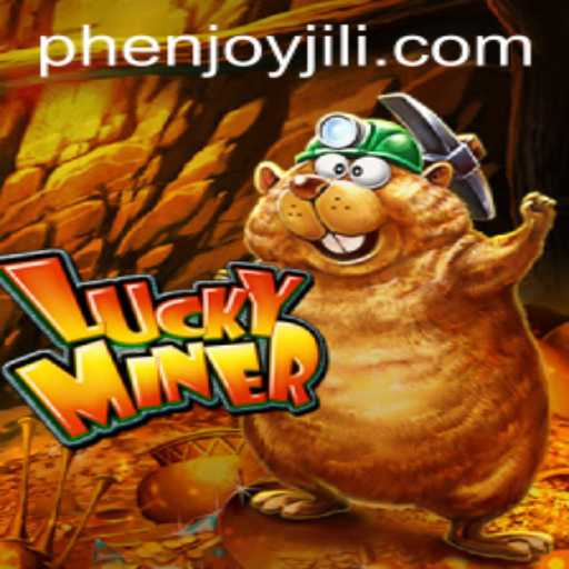 Discovering the Thrilling World of LuckyMiner with PHEnjoy