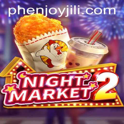 Exploring NightMarket2 and the Exciting World of PHEnjoy