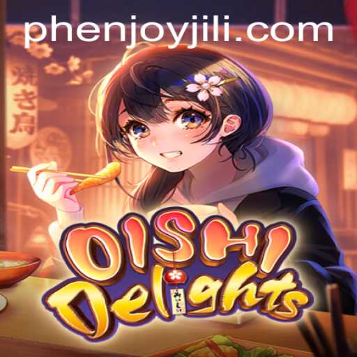 Discover the Joy of OishiDelights with PHEnjoy