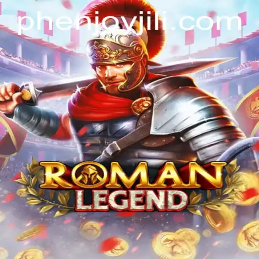 Explore the Thrilling World of RomanLegend with PHEnjoy