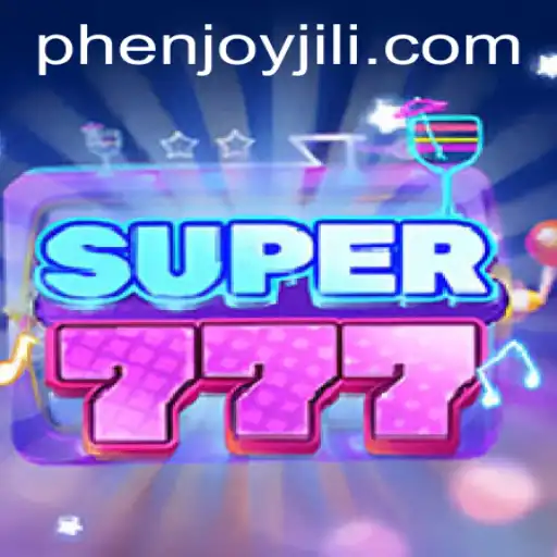Experience the Thrill of Super777 with PHEnjoy: A Comprehensive Guide